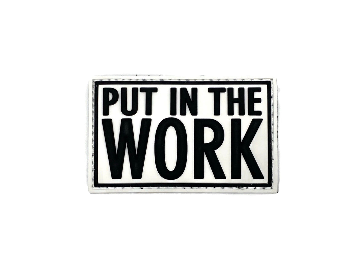 Put In The WORK